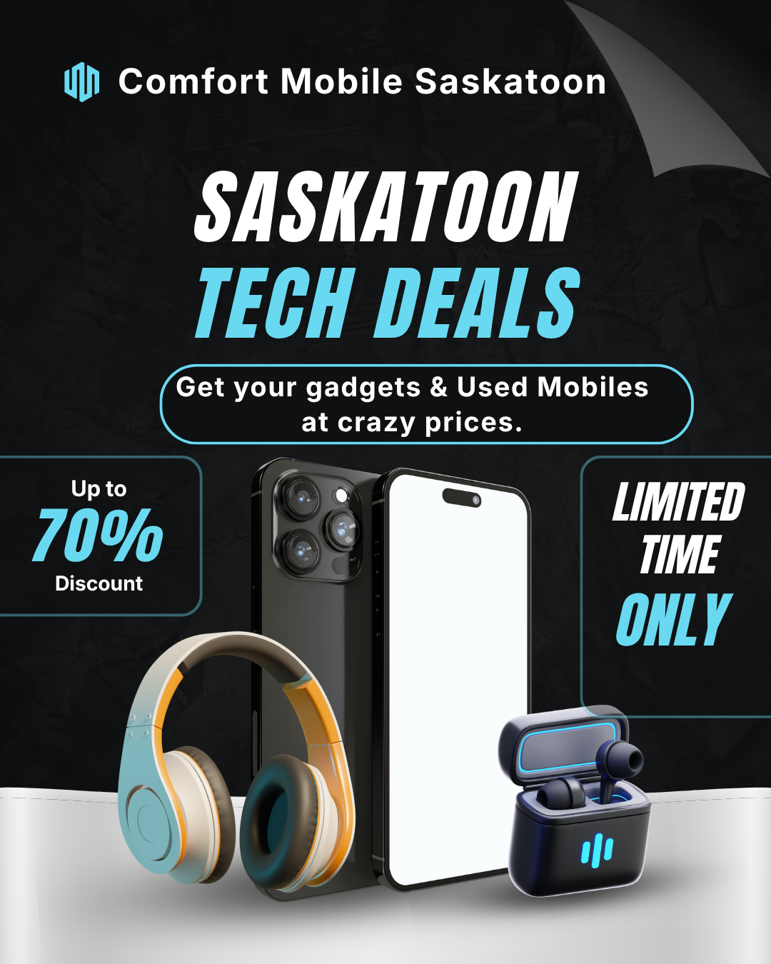 Tech deals at Comfort Mobile in Saskatoon featuring phone accessories, headphones, wireless earbuds, AirPods, chargers, cables, phone cases, power banks, and mobile gadgets.